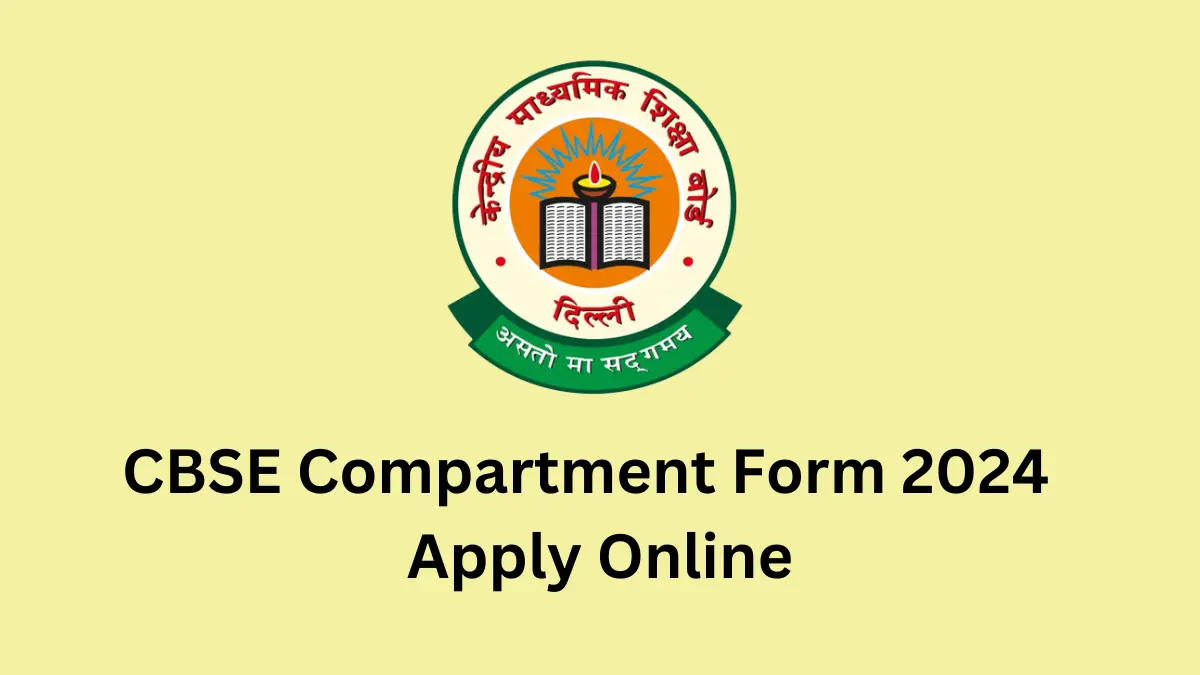 CBSE Compartment Form 2024 Online Apply
