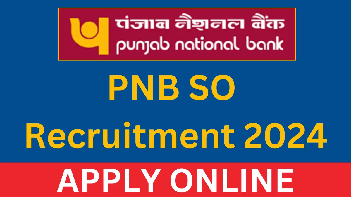 PNB Specialist Officer Recruitment 2024 Apply Online