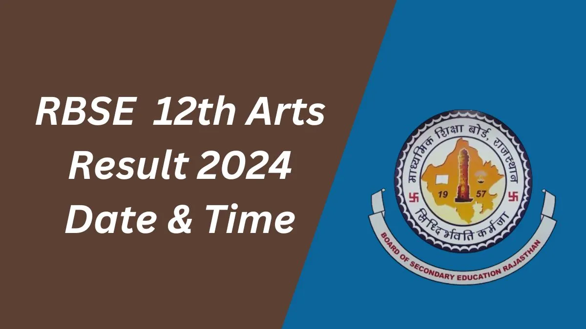 RBSE 12th Arts Result 2024 Date