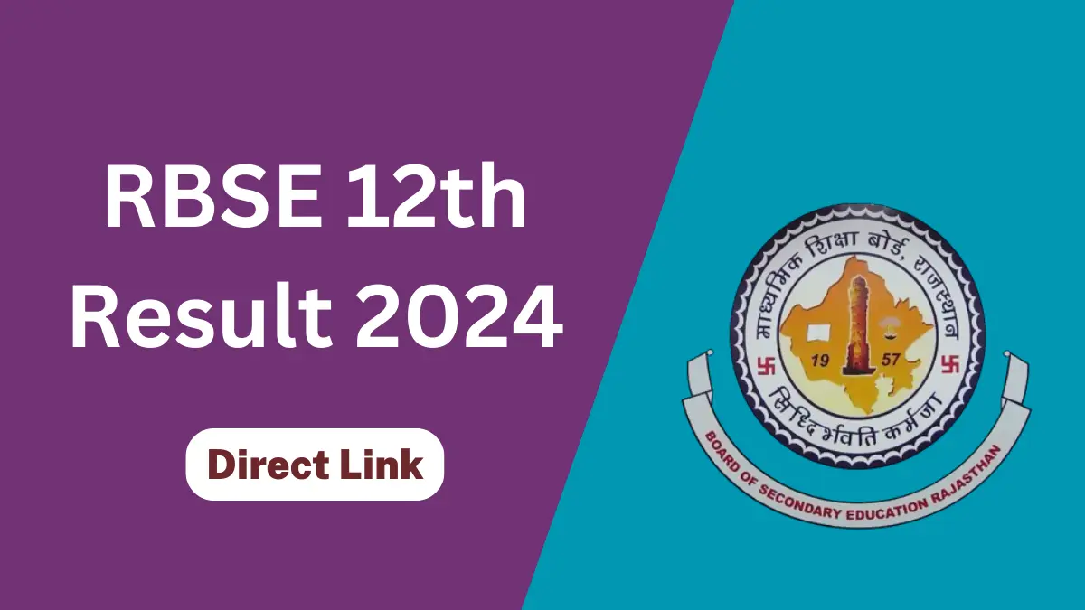 RBSE 12th Result 2024 Link (Out) rajeduboard.rajasthan.gov.in