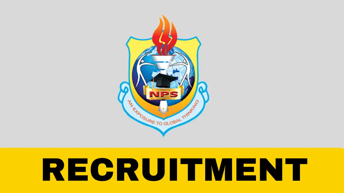 NPS International School Guwahati Recruitment 2024