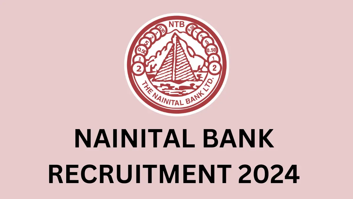 Nainital Bank Recruitment 2024 Apply Online